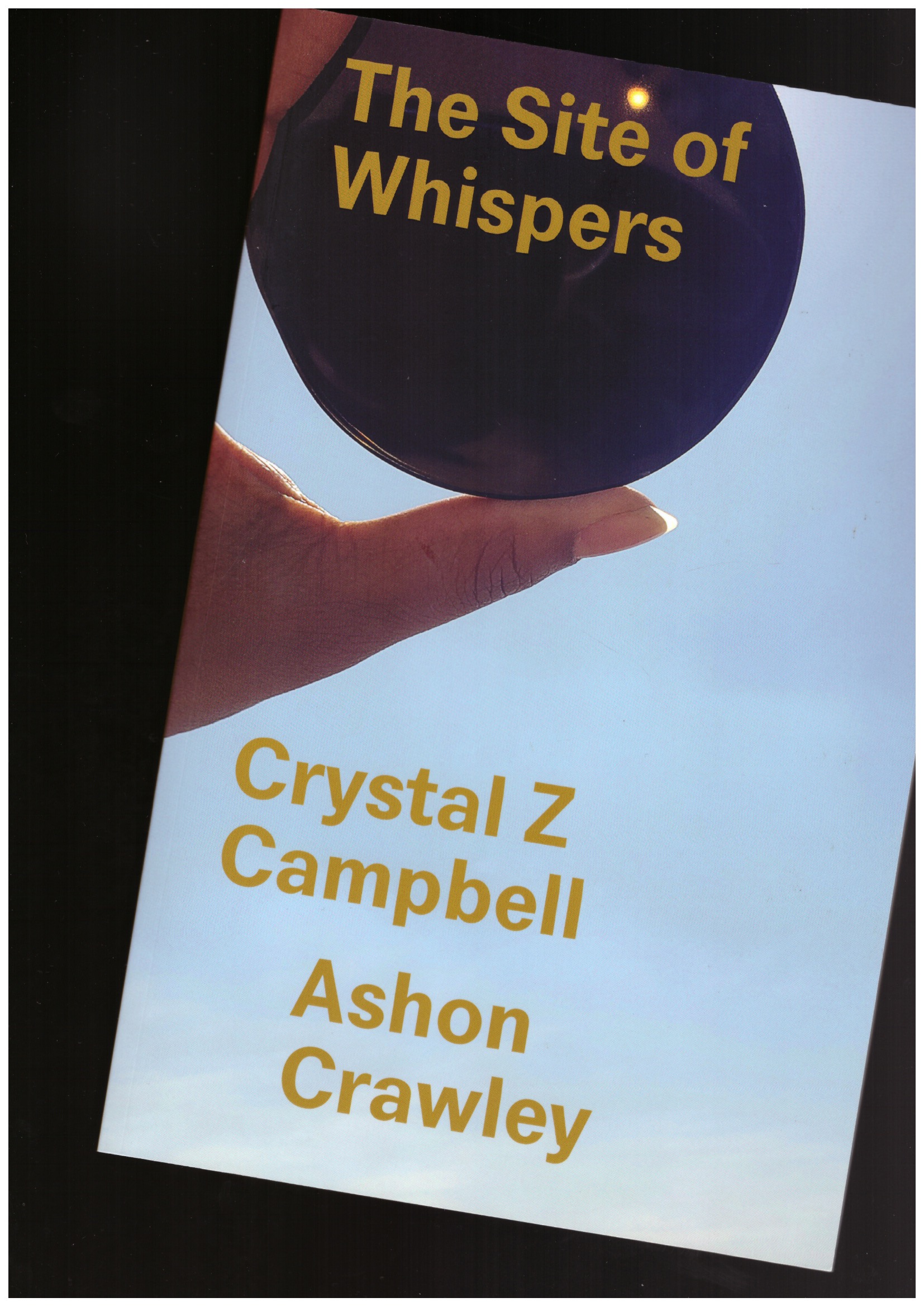 CAMPBELL, Crystal Z; CRAWLEY, Ashon - The Site of Whispers
